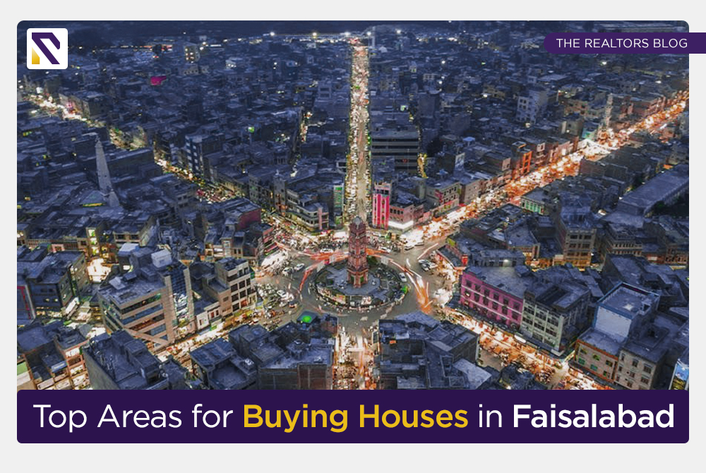 Top Areas for Buying Houses in Faisalabad