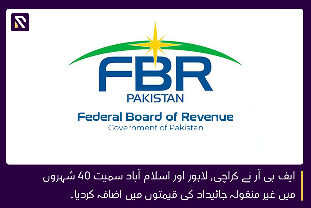 FBR increases prices of properties in 40 cities